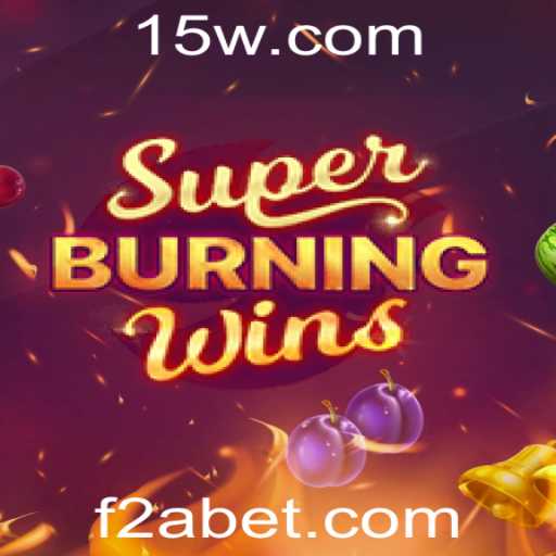 Descubra SuperBurningWins: Um Mergulho no Mundo dos Jogos com 2Abet
